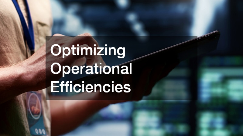 Optimizing Operational Efficiencies