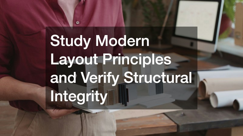 Study Modern Layout Principles and Verify Structural Integrity