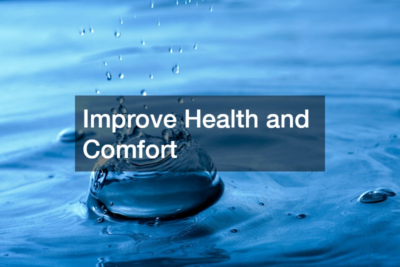 Improve Health and Comfort