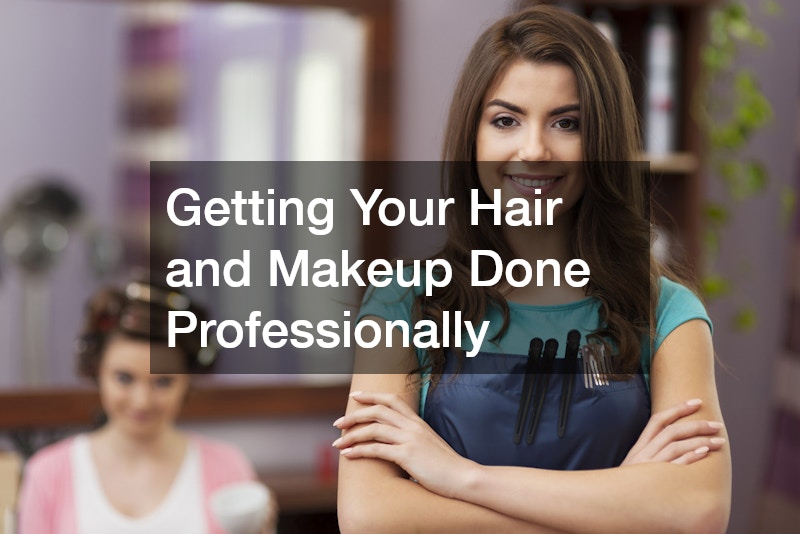 Getting Your Hair and Makeup Done Professionally