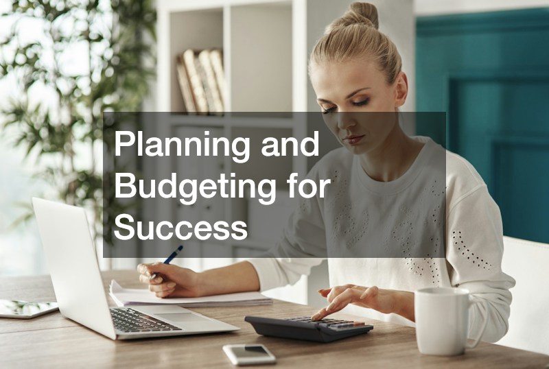 Planning and Budgeting for Success