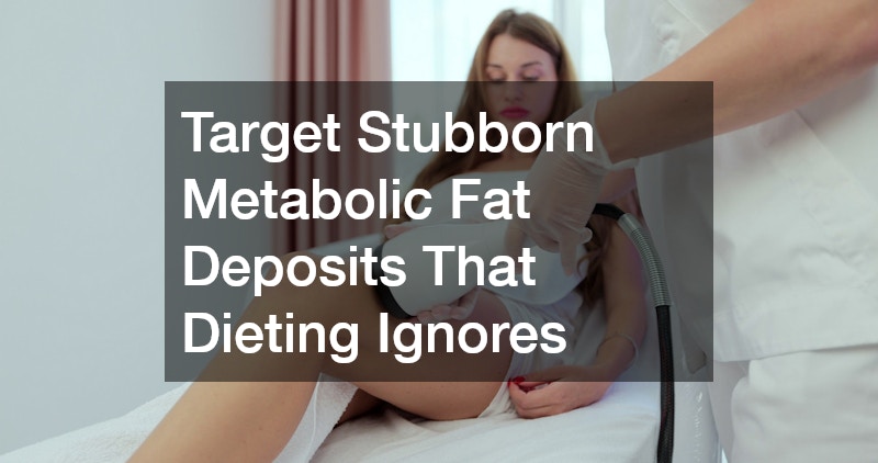 Target Stubborn Metabolic Fat Deposits That Dieting Ignores