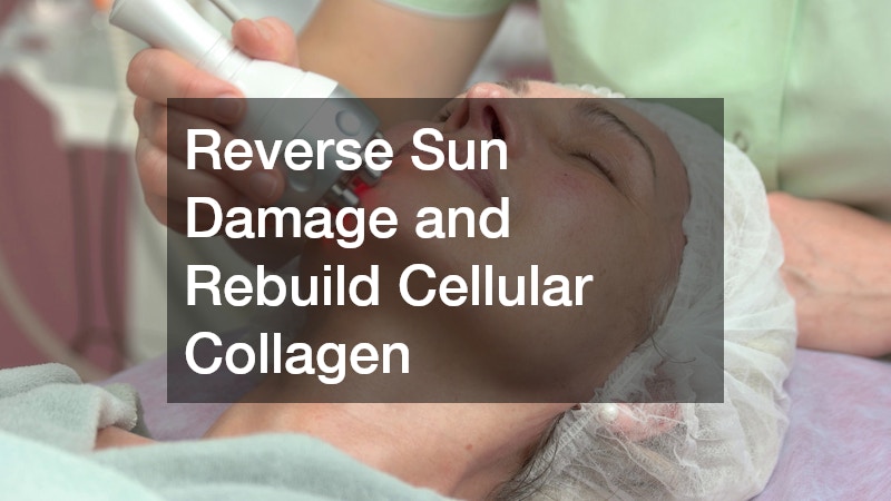Reverse Sun Damage and Rebuild Cellular Collagen