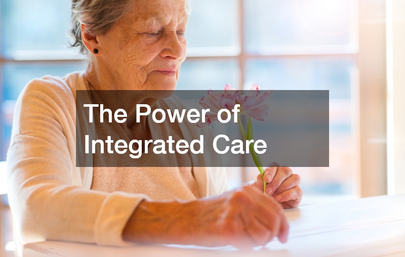 The Power of Integrated Care