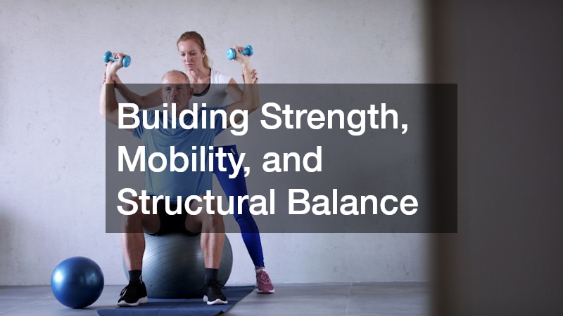 Building Strength, Mobility, and Structural Balance