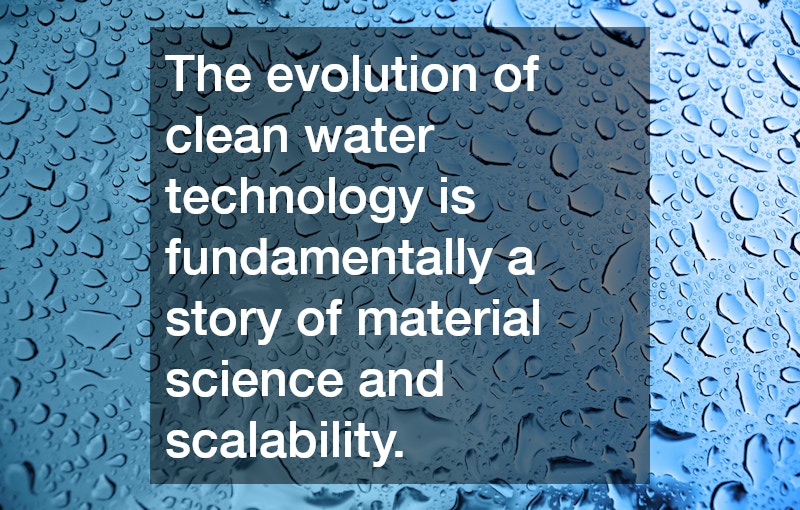 The evolution of clean water technology is fundamentally a story of material science and scalability.