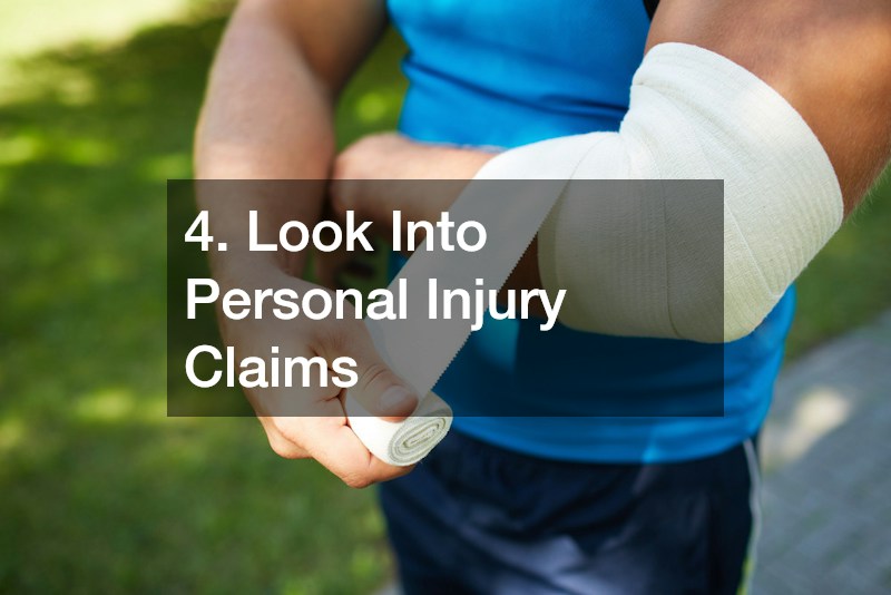 4. Look Into Personal Injury Claims