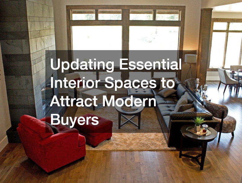 Updating Essential Interior Spaces to Attract Modern Buyers