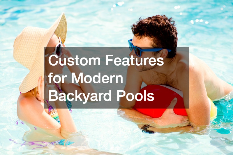 Custom Features for Modern Backyard Pools