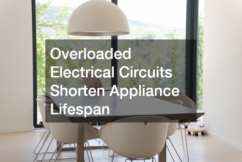 Overloaded Electrical Circuits Shorten Appliance Lifespan