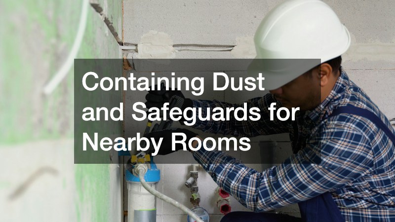 Containing Dust and Safeguards for Nearby Rooms