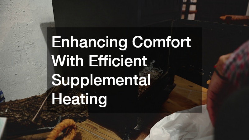 Enhancing Comfort With Efficient Supplemental Heating