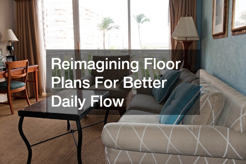 Reimagining Floor Plans For Better Daily Flow