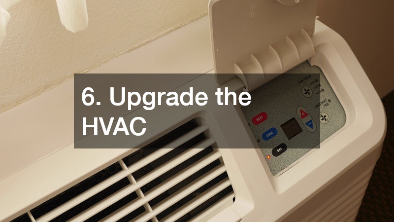 6. Upgrade the HVAC