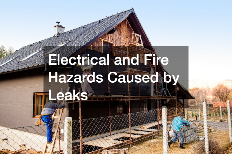Electrical and Fire Hazards Caused by Leaks