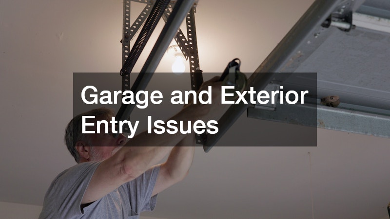Garage and Exterior Entry Issues