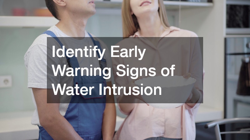 Identify Early Warning Signs of Water Intrusion