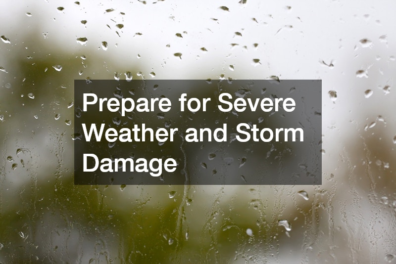 Prepare for Severe Weather and Storm Damage