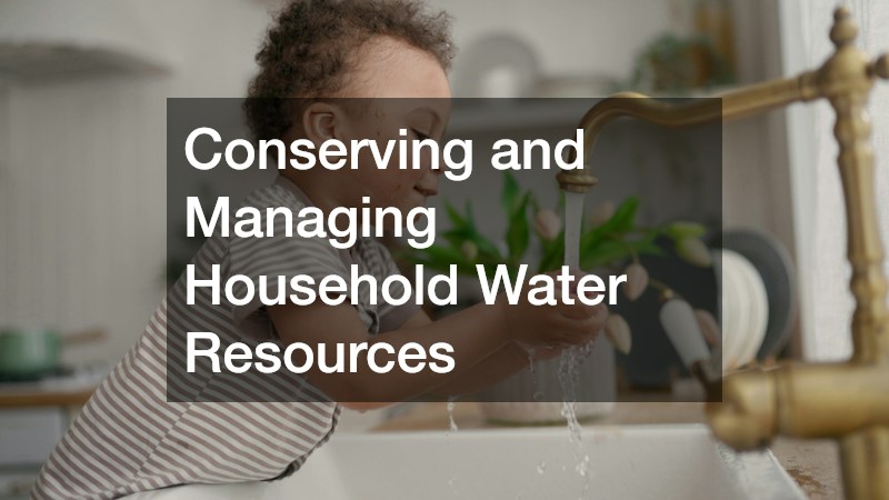 Conserving and Managing Household Water Resources