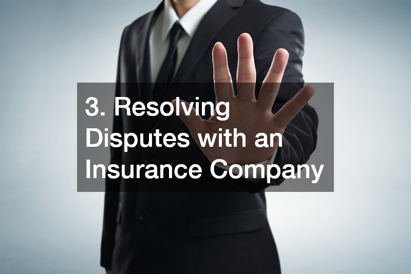 3. Resolving Disputes with an Insurance Company