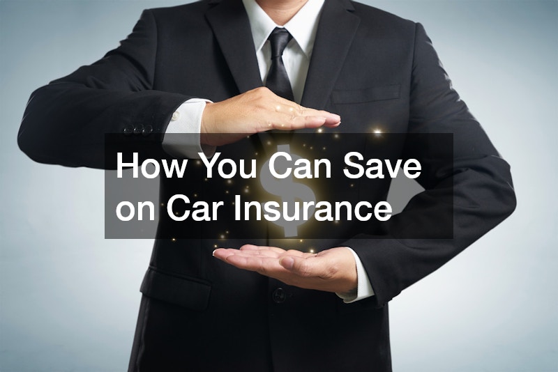 How You Can Save on Car Insurance