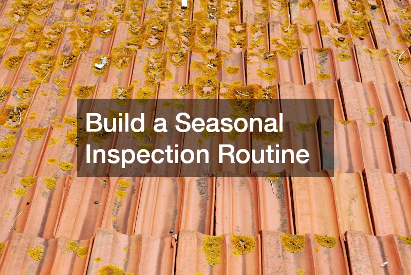 Build a Seasonal Inspection Routine