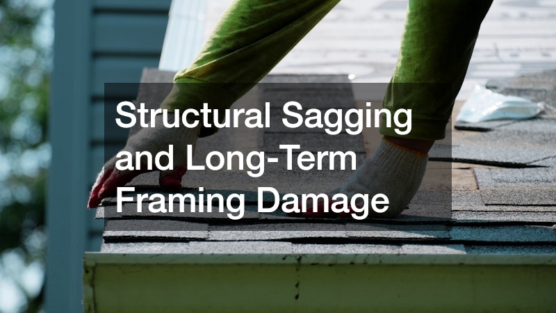 Structural Sagging and Long-Term Framing Damage