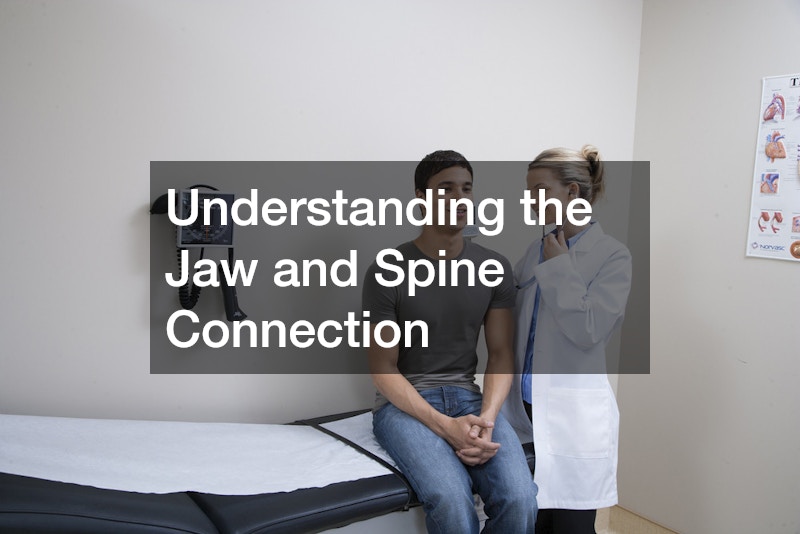 Understanding the Jaw and Spine Connection