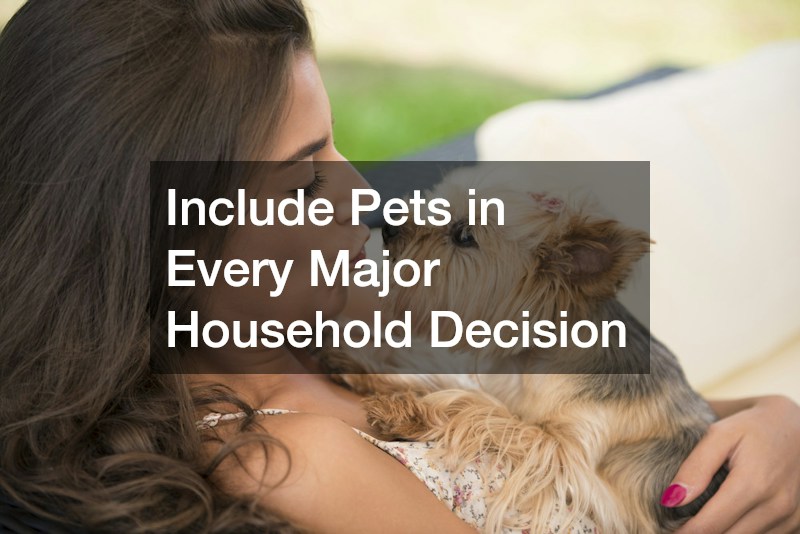 Include Pets in Every Major Household Decision