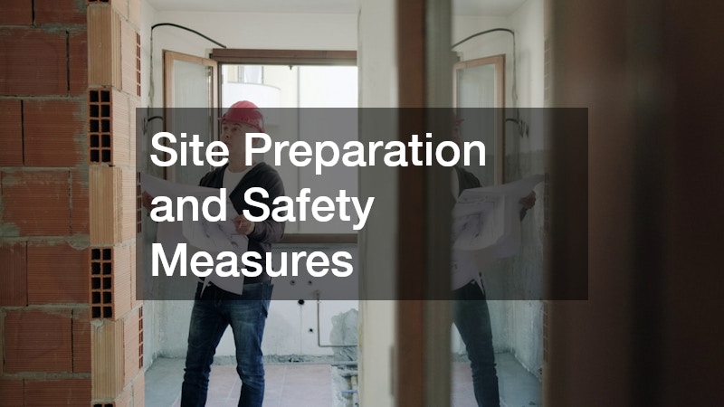Site Preparation and Safety Measures