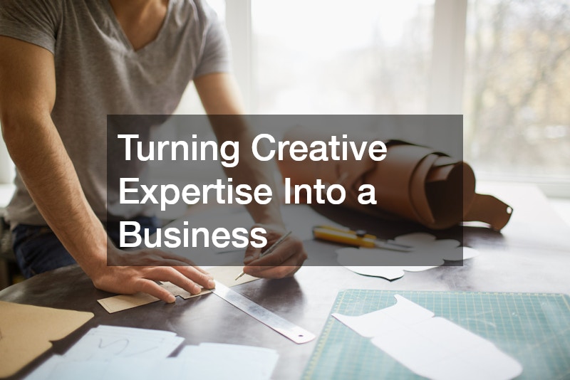Turning Creative Expertise Into a Business