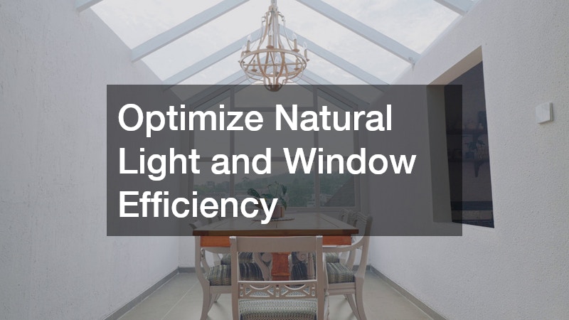 Optimize Natural Light and Window Efficiency