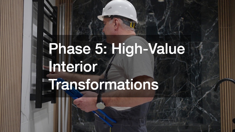 Phase 5: High-Value Interior Transformations