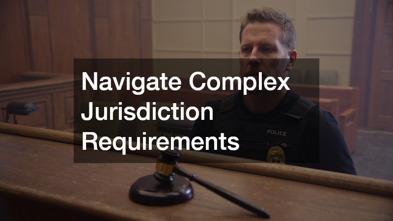 Navigate Complex Jurisdiction Requirements