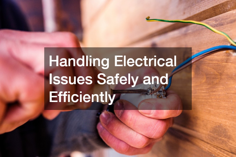 Handling Electrical Issues Safely and Efficiently