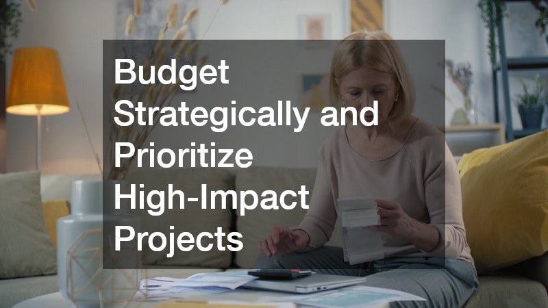 Budget Strategically and Prioritize High-Impact Projects