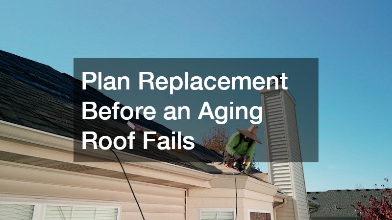 Plan Replacement Before an Aging Roof Fails