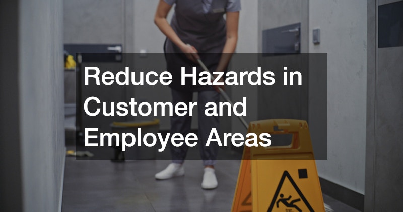 Reduce Hazards in Customer and Employee Areas