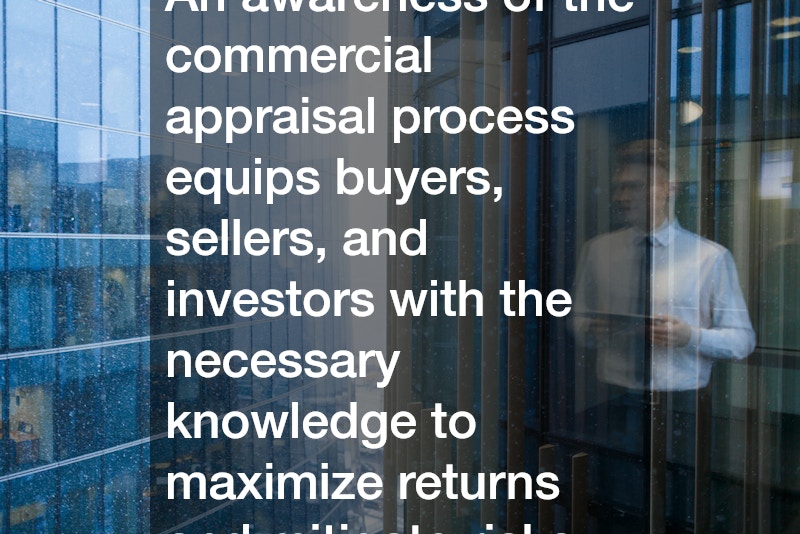 An awareness of the commercial appraisal process equips buyers, sellers, and investors with the necessary knowledge to maximize returns and mitigate risks.