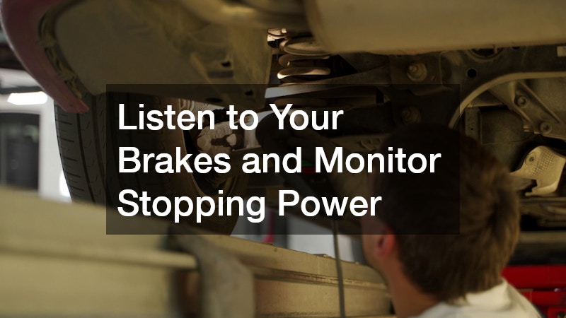 Listen to Your Brakes and Monitor Stopping Power