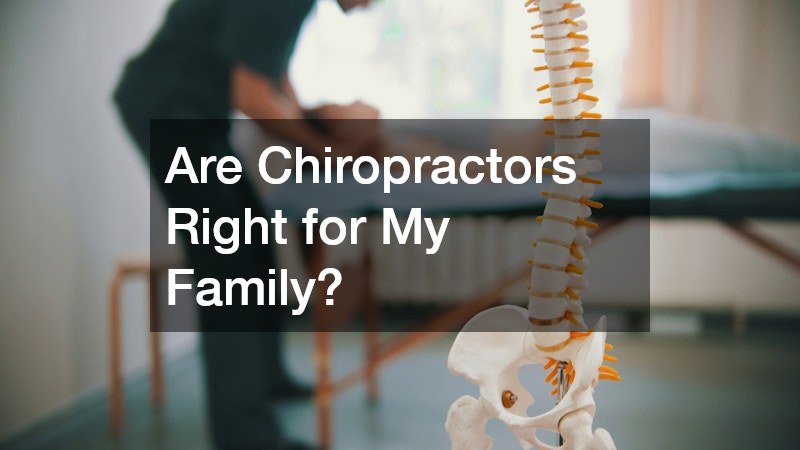 Are Chiropractors Right for My Family?