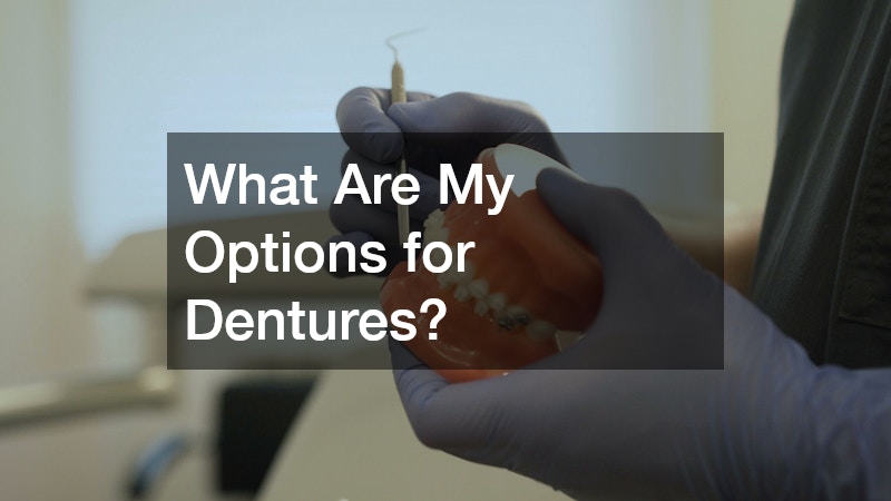 What Are My Options for Dentures?