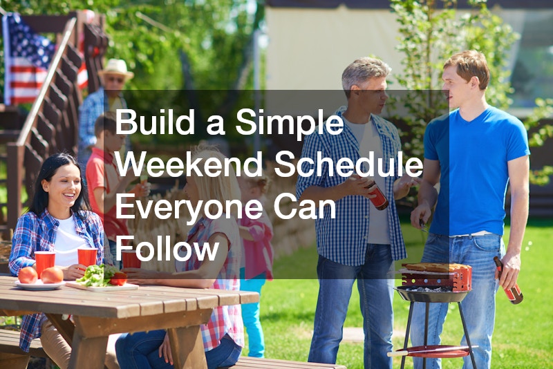 Build a Simple Weekend Schedule Everyone Can Follow