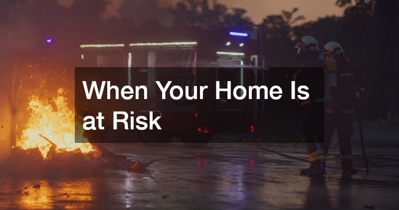 When Your Home Is at Risk