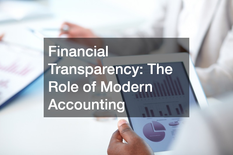 Financial Transparency: The Role of Modern Accounting
