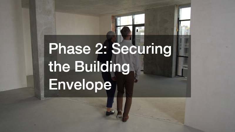 Phase 2: Securing the Building Envelope