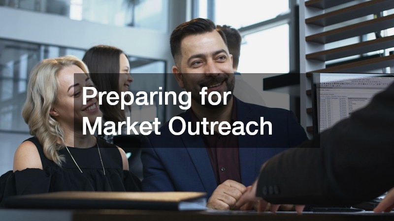 Preparing for Market Outreach