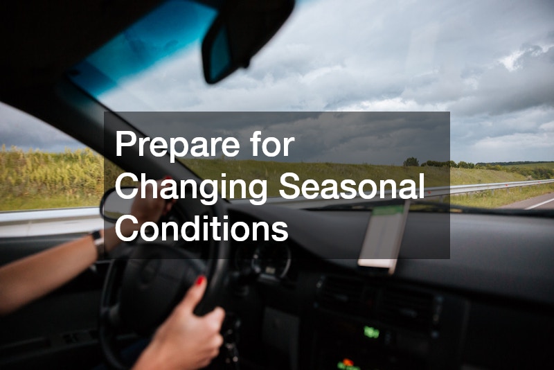 Prepare for Changing Seasonal Conditions
