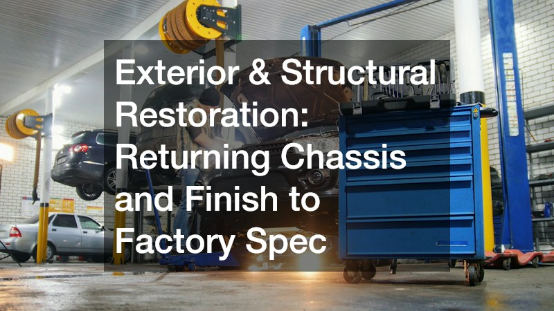 Exterior & Structural Restoration: Returning Chassis and Finish to Factory Spec