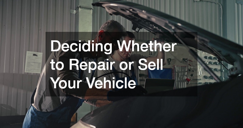Deciding Whether to Repair or Sell Your Vehicle